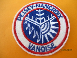 Ecusson Tissu Ancien à Coudre/ Station PESEY NANCROIX/ Vanoise/  SAVOIE/ Années 70 - 80       ET221 - Patches