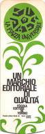 08048 "TORINO - LA PIAZZA UNIVERSALE - UN MARCHIO EDITORIALE DI QUALITA'"  SEGNALIBRO. - Bookmarks