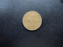 SUISSE : 1 RAPPEN  1962 B   KM 46     SUP Patine - 1 Centime / Rappen