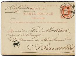 233 BELGICA. 1886. LONDON To BRUXELLES. Belgian <B>10 Cts.</B> Rose <B>REPLY CARD</B> Tied By <B>LONDON</B> Cds, Arrival - Autres & Non Classés