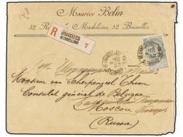 273 BELGICA. Of.63. 1898. BRUXELLES To MOSCOW (Russia). Envelope Franked With <B>50 Cts.</B> Grey Stamp, Sent Registered - Sonstige & Ohne Zuordnung