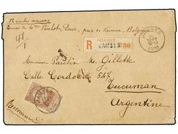 287 BELGICA. Of.61. 1900. JAMBES To TUCUMAN (Argentina). Envelope Franked With <B>35 Cts.</B> Brown Stamps, Sent Registe - Sonstige & Ohne Zuordnung