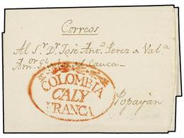 923 COLOMBIA. 1825 (28 Febrero). CALY A POPAYAN. Marca <B>COLOMBIA/CALY/FRANCA</B> En Rojo. EXCEPCIONAL CALIDAD. - Sonstige & Ohne Zuordnung