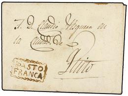 929 COLOMBIA. (1830 CA.). PASTO A QUITO. Envuelta Dirigida A QUITO Marca<B> PASTO/FRANCA</B> En Color Sepia. MAGNÍFICA Y - Other & Unclassified