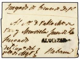 1202 CUBA. (1840 CA.). ALQUIZAR A HABANA. Envuelta Con Marca Lineal <B>ALQUIZAR</B> En Negro. RARA. - Sonstige & Ohne Zuordnung