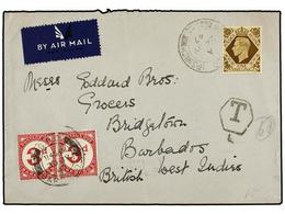 2737 BARBADOS. 1947. GREAT BRITAIN To BARBADOS. <B>1 Sh.</B> Yellow Brown, Taxed With Barbados <B>3 D.</B> Red (2) Posta - Other & Unclassified