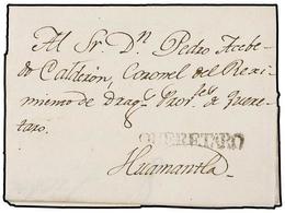 4075 MEXICO. 1808 (16-Agosto). QUERETARO A HUAMANTLA. Marca Lineal <B>QUERETARO</B> (nº 2). MUY RARA. - Other & Unclassified