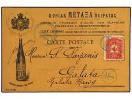 5457 TURQUIA. 1906 (Jan 20). Illustrated Advertising Card [showing A Bottle Of Metaxa Brandy] Used To Galata From Consta - Other & Unclassified