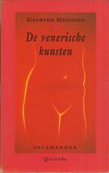 DE VENERISCHE KUNSTEN - GEERTEN MEYSING  - SALAMANDER POCKET N° 709  - QUERIDO 1989 - Belletristik