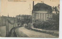 VILLEMEUX - Route De Dreux - Villemeux-sur-Eure