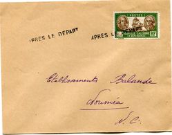 NOUVELLE-CALEDONIE LETTRE AVEC OBLITERATION " APRES LE DEPART " POUR LA NOUVELLE-CALEDONIE - Storia Postale