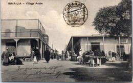 AFRIQUE -- EGYPTE - ISMAILIA -- Village Arabe - Ismailia