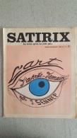 SATIRIX N°6 MARS 1972 MENSUEL HUMORISTIQUE ET SATIRIQUE - Humour