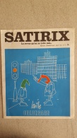 SATIRIX N°11 AOUT  1972 MENSUEL HUMORISTIQUE ET SATIRIQUE - Humour