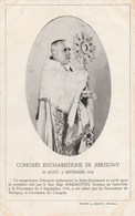 XERTIGNY CONGRES EUCHARISTIQUE 30 AOUT 02 SEPTEMBRE 1934 MONSEIGNEUR MARMOTTIN EVEQUE DE SAINT DIE - Xertigny