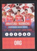 Croatia Zagreb 2015 / Basketball / Accreditation ORG / Croatia - Germany / Warming-up Of Arena Zagreb - Uniformes, Recordatorios & Misc