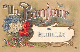 16-ROUILLAC- UN BONJOUR DE ROUILLAC - Rouillac