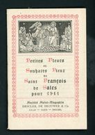 PETIT ALMANACH "PETITES FLEURS ET SOUHAITS PIEUX DE St FRANÇOIS DE SALES POUR 1911" LIVRET DE 15 FEUILLETS DE 6,5 X 10,2 - Formato Piccolo : 1901-20