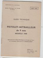 Livret Guide Technique De L Armee De Terre   Pistolet Mitrailleur De 9 Mm Modele 1949 - Matériel Et Accessoires