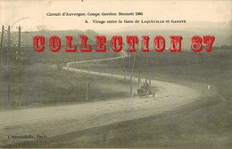☺ ♦♦ COUPE GORDON BENNETT 1905 - VIRAGE Entre La GARE De LAQUEUILLE Et GANOTE - RALLYE AUTOMOBILE - VOITURE - Rallyes