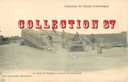 ☺ ♦♦ CIRCUIT D'AUVERGNE - PONT Au PASSAGE à NIVEAU De LAQUEUILLE - COUPE GORDON BENNETT 1905 RALLYE AUTOMOBILE - VOITURE - Rallyes