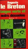 Langue Verte Et Noirs Desseins Par Auguste Le Breton Illustré Par Piem - Wörterbücher