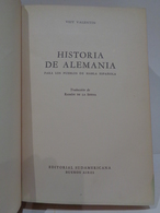 Historia De Alemania Para Los Pueblos De Habla Española. Veit Valentin. Año 1947. - History & Arts