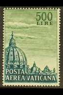 1958 500L Green St Peter's Cupola Air Mail, Variety " Comb Perf 14", Sassone 33/l, Very Fine Never Hinged Mint. A Great  - Altri & Non Classificati