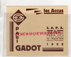 75- PARIS- ACCULULATEUR -LES ACCUS PAUL GADOT-S.A.P.A. 60 BOULEVARD DE LA SOMME-BATTERIE - RADIO TSF - 1932 - Auto's