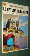 TIF ET TONDU 25 : Le Retour De La Bête - EO Dupuis 1977 - Très Bon état - Tif Et Tondu