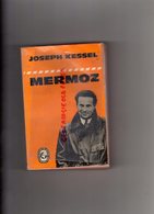 AVIATION AVION-JOSEPH KESSEL- MERMOZ- LIVRE DE POCHE -IMPRIMERIE BRODARD ET TAUPIN PARIS COULOMMIERS 1965 - Vliegtuig