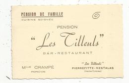 Carte De Visite , RESTAURANT , BAR , PENSION LES TILLEULS , 65 , PIERREFITTE-NESTALAS - Visiting Cards