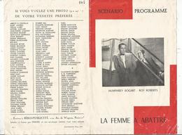 Programme , Cinéma , Scénario ,LA FEMME A ABATTRE , Humphrey Bogart , Roy Roberts, 2 Scans, Frais Fr 1.45 E - Programs