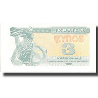 Billet, Ukraine, 3 Karbovantsi, 1991, 1991, KM:82a, SUP - Oekraïne