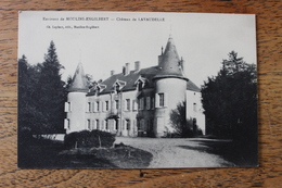 ENVIRONS De MOULINS ENGILBERT (58) - CHATEAU DE LAVAUDELLE - Moulin Engilbert