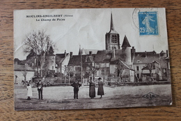 MOULINS ENGILBERT (58) - LE CHAMP DE FOIRE - Moulin Engilbert