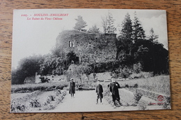 MOULINS ENGILBERT (58) - LES RUINES DU VIEUX CHATEAU - Moulin Engilbert