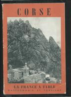 La France à Table, Gastronomie Et Tourisme. La Corse Avec De Nombreuses Illustrations: Octobre 1956 - Géographie