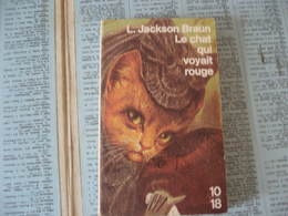 POCHE Le Chat Qui VOYAIT ROUGE De Lilian Jackson Braun 1992 - 10/18 - Bekende Detectives