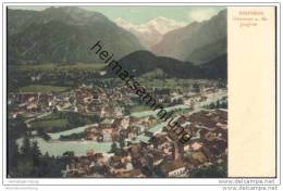 Interlaken Unterseen Und Die Jungfrau Ca. 1905 - Unterseen