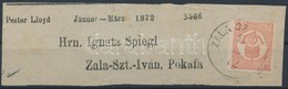 1872 Könyvnyomású Hírlapbélyeg Címcédulán 'ZALA SZ. (IVÁN)' - Other & Unclassified