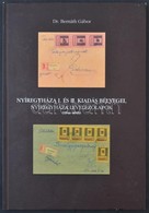 Dr. Bernáth Gábor: Nyíregyháza I. és II. Kiadás Bélyegei, Nyíregyháza Levelez?lapok (1944-1945) - Otros & Sin Clasificación