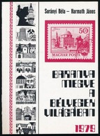 Surányi-Harmath: Baranya Megye A Bélyegek Világában (1979) - Other & Unclassified