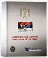 Cca 2007 Szerb Védelmi Ipar Hadiipari Fegyverkatalógus, Kézifegyverekt?l A Nehézfegyverekig, Kb. 650 Oldal - Altri & Non Classificati