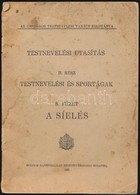 1926. A Síelés.Testnevelési Utasítás II. Rész.  24p. - Sin Clasificación