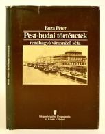 Buza Péter: Pest-budai Történetek. Rendhagyó Városnéz? Séta, Bp., 1983, Idegenforgalmi Propaganda és Kiadó Vállalat. Kia - Non Classificati