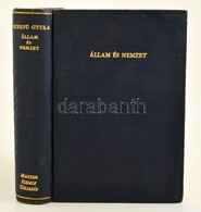 Szekf? Gyula: Állam és Nemzet. Magyar Szemle Könyvei XII. Bp., 1942, Magyar Szemle Társaság. Kiadói Aranyozott Egészvász - Non Classificati