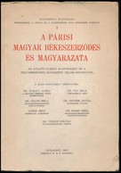 A Párisi Magyar Békeszerz?dés és Magyarázata. Az Atlanti-óceáni Alapokmány és A Fegyverszüneti Egyezmény Teljes Szövegév - Sin Clasificación