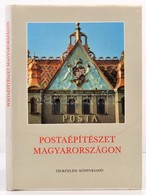 Postaépítészet Magyarországon. Szerk.: Bakos János Et Al. Bp., 1992, Távközlési Könyvkiadó. Vászonkötésben, Papír Véd?bo - Unclassified