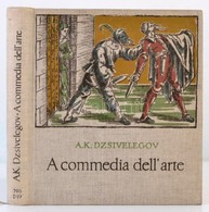 A.K. Dzsivelegov: A Commedia Dell'arte. Bp., 1962, Gondolat. Kiadói Egészvászon Kötés, Volt Könyvtári Példány, Jó állapo - Unclassified